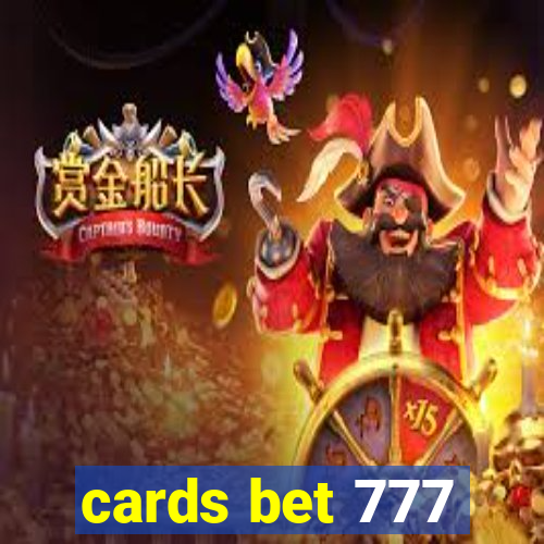 cards bet 777